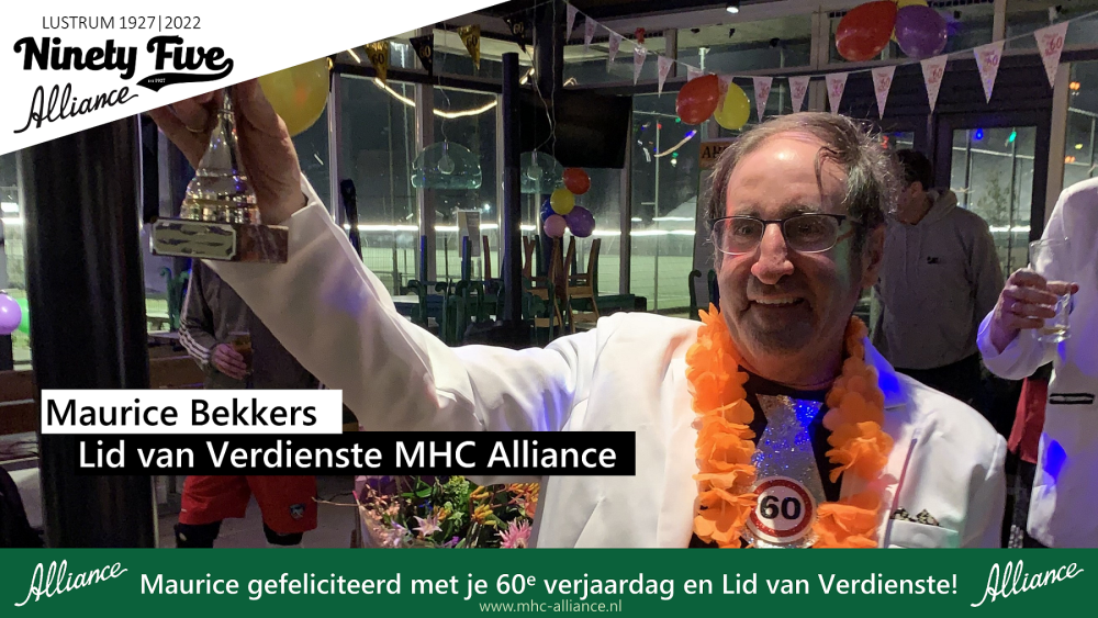 Maurice Bekkers 60 jaar en nieuw Lid van Verdienste van MHC Alliance! Nieuws afbeelding